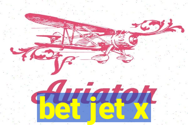 bet jet x